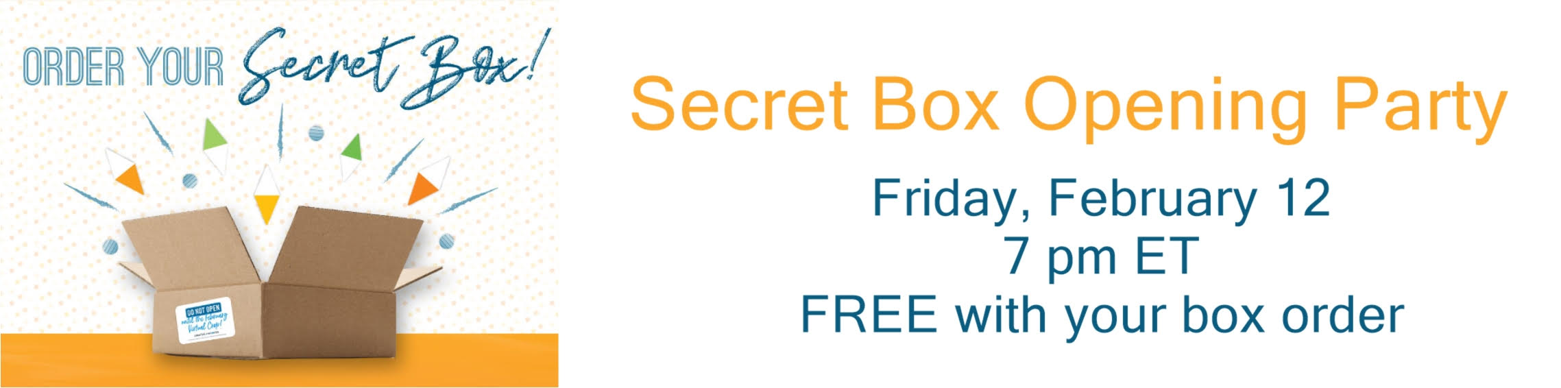 Secret Box Opening Party